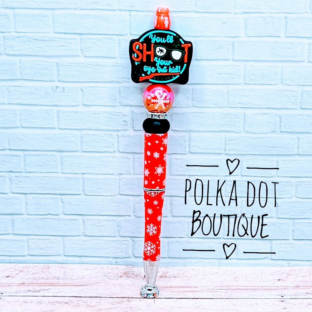 You'll Shoot your eye out Silicone Beaded Pen