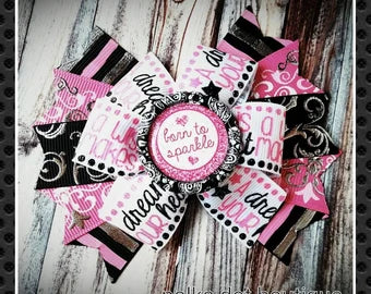 Born to Sparkle Pinwheel Bow